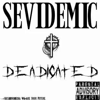 Deadicated by Sevidemic