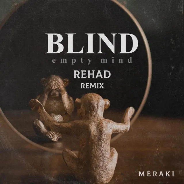 Blind (Empty Mind) [Rehad Remix]