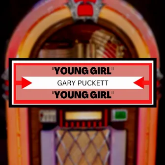 Young Girl by Gary Puckett