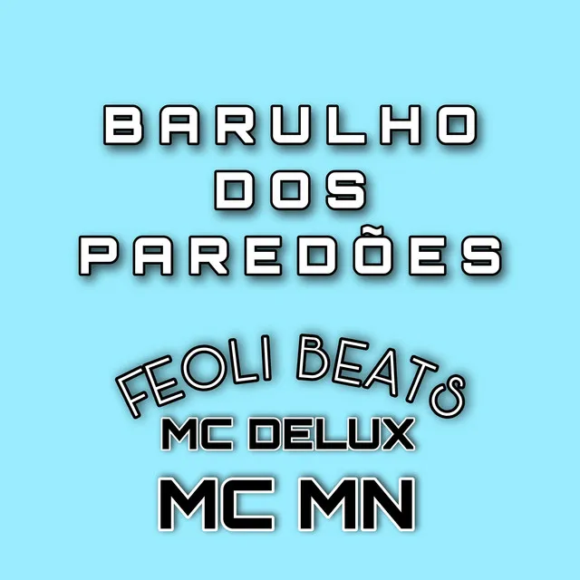 BARULHO DOS PAREDÕES