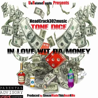 In Love Wit Da Money (Radio) by Tone Dice