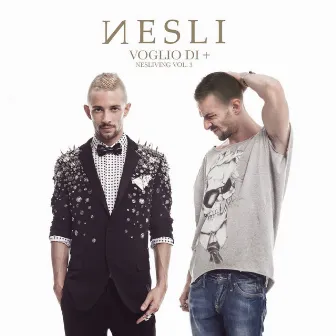 Voglio di + (Nesliving, Vol.3) by Nesli