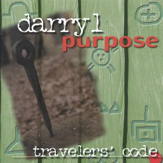 Travelers' Code by Darryl Purpose