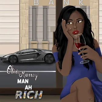 Man Ah Rich by Olivia Murray