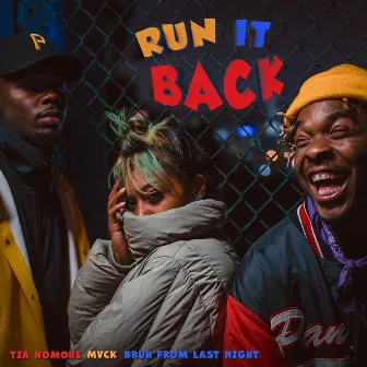 Run It Back by Tia Nomore