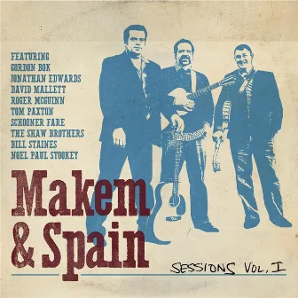 Sessions, Vol. I by Makem and Spain