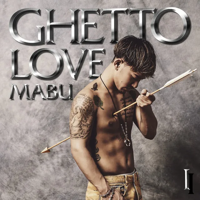 GHETTO LOVE I