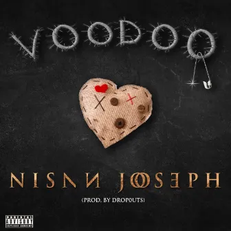 Voodoo by Nisan Joseph