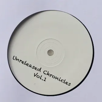 Unreleased Chronicles Vol.1 by Tommaso Pizzelli