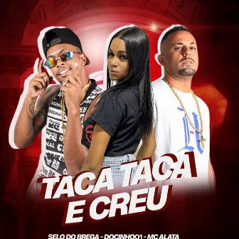 Taca Taca e Creu by Mc Alata