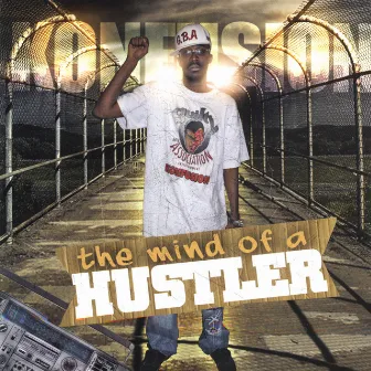 The Mind Of A Hustler by Konfusion