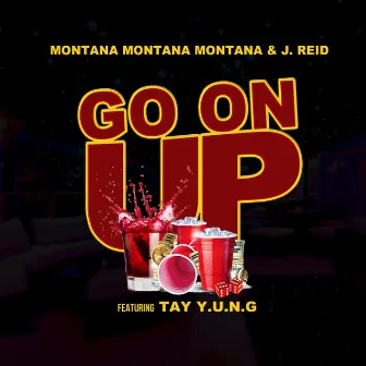 Go on Up by J.Reid