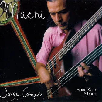 Machi Bass Solo by Jorge Campos