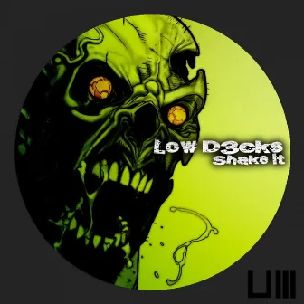 Shake It by Low D3cks