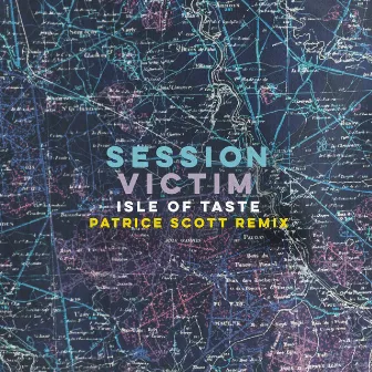 Isle of Taste (Patrice Scott Remix) by Patrice Scott