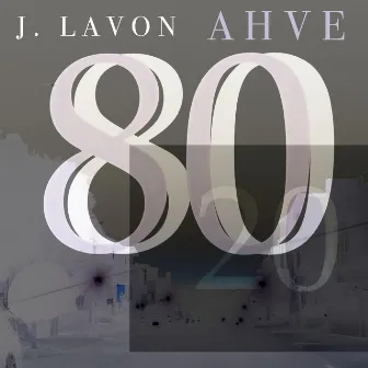 80/20 by J. Lavon