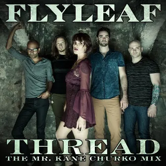 Thread (The Mr. Kane Churko Mix) by Flyleaf