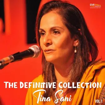 The Definitive Collection, Vol. 1 by Tina Sani