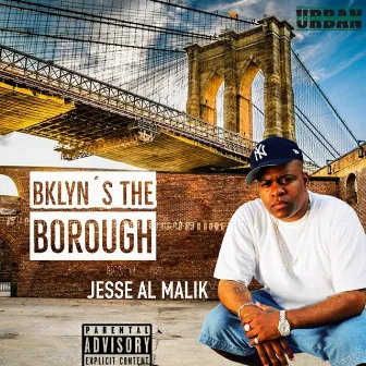 Bklyn's the Borough by Jesse Al Malik