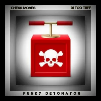 Funky Detonator by DJ Too Tuff