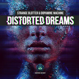 Distorted Dreams by Strange Blotter