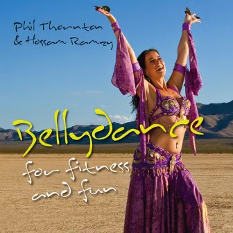 Bellydance for Fitness and Fun by Phil Thornton