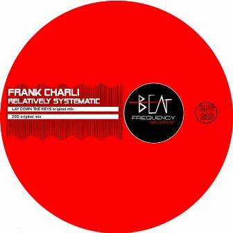 Relatively Systematic by Frank Charli