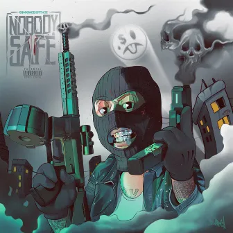 Nobody Safe by SMOKESTKZ