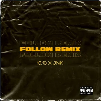 Follow - remix by 10.10