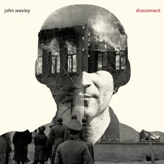 Disconnect by John Wesley