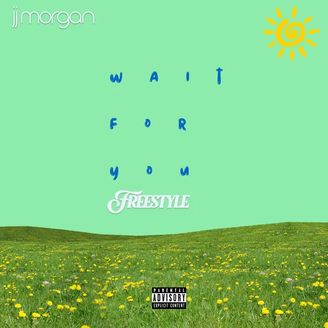 Wait for You (Freestyle)