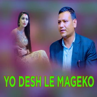 YO DESH LE MAGEKO by Nirajan Kunwar