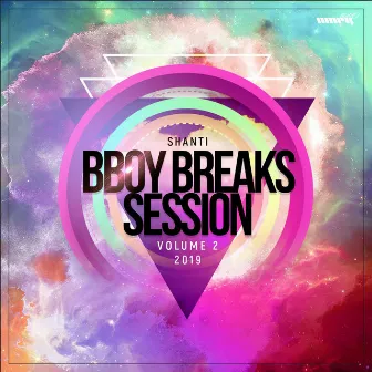 B-Boy Breaks Session, Vol.2 by Shanti