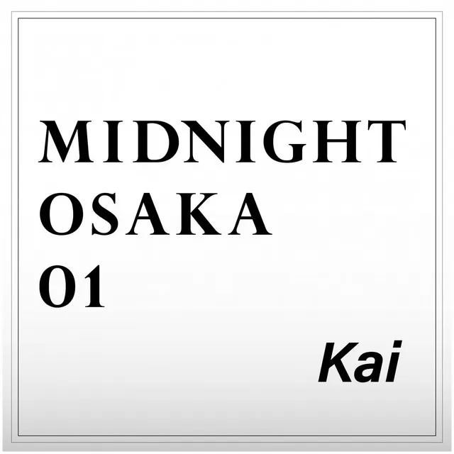 MIDNIGHT OSAKA 01