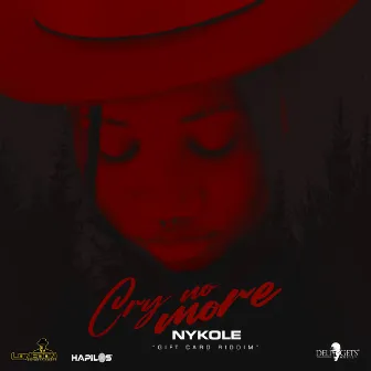 Cry No More by Nykole