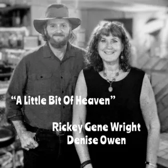 A Little Bit of Heaven by Rickey Gene Wright