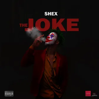 The Joke by Shex