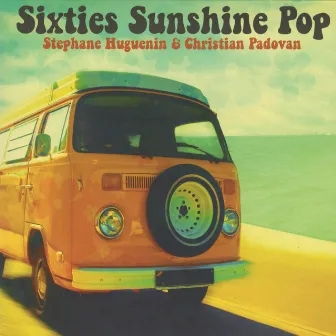 Sixties Sunshine Pop by Stéphane Huguenin