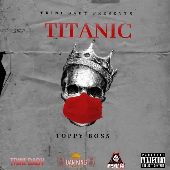 Titanic by Toppy Boss