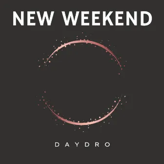 New Weekend by DayDro