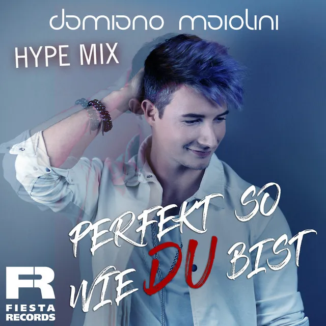 Perfekt so wie du bist - Hype Mix