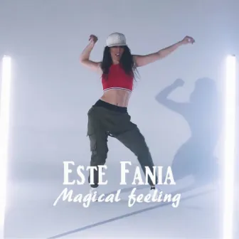 Magical Feeling by Este Fania