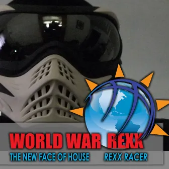 World War Rexx by Rexx Racer