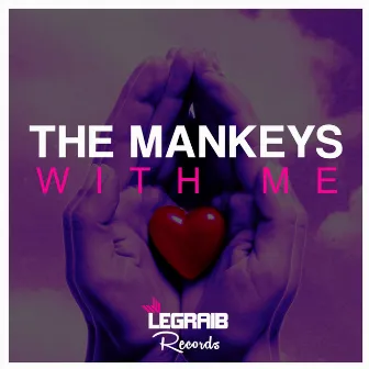 With Me by The Mankeys