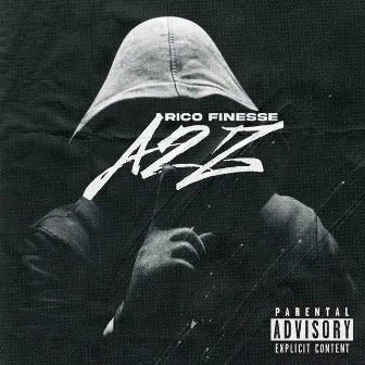 A2Z by Rico Finesse