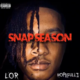 Snap Season by Lord of Rage