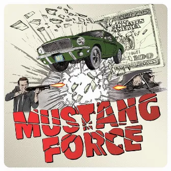 Mustang Force (Hollywood Hustlers) by Sebastien Blanchon