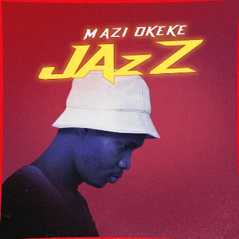 Jazz (Speed Up) by Mazi okeke