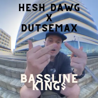 BASSLINE KING$ by HESH