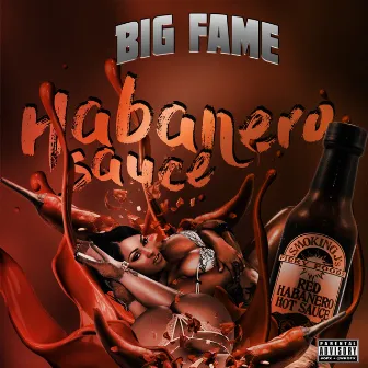 Habanero Sauce by Big Fame